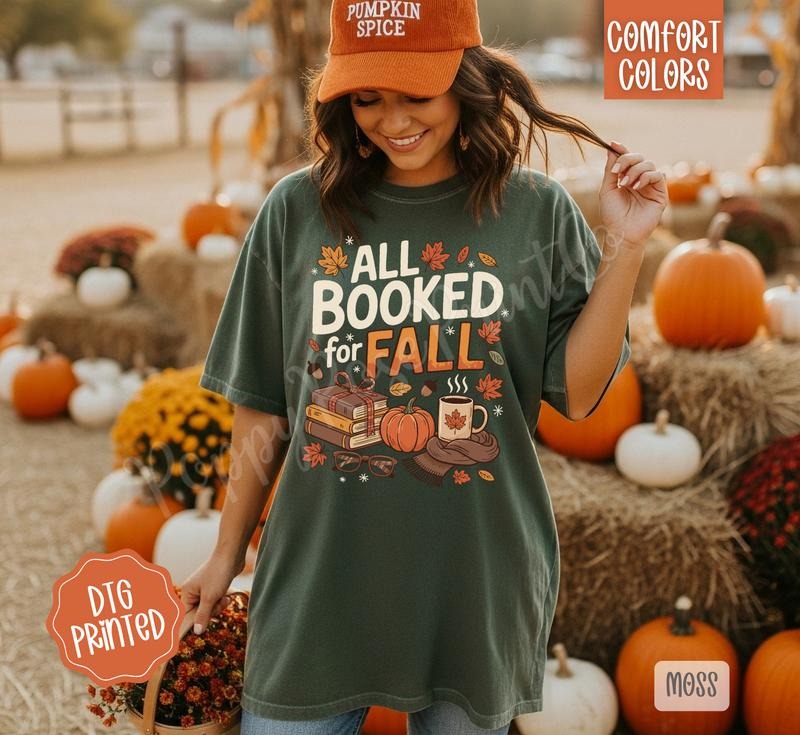 All Booked for Fall Comfort Colors, Trendy Women's Autumn Reading Tshirt Hoodie, Sweatshirt | RetroVerseTees.com
