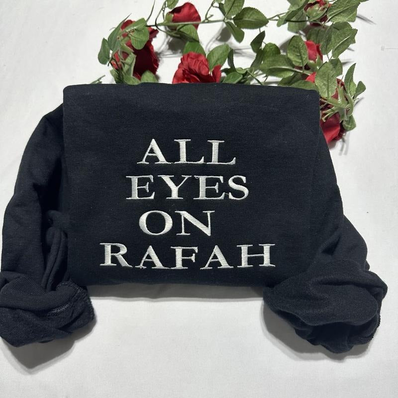 All Eyes on Rafah embroidered Sweatshirt custom embroidered Crewneck T-Shirts, Hoodie | RetroVerseTees.com