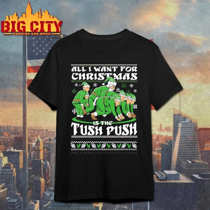 All I Want For Christmas Is The Tush Push ugly christmas shirt