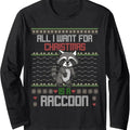 All I Want For Christmas is a Raccoon Ugly Sweater style Long Sleeve T-Shirt Hoodie, Sweatshirt | RetroVerseTees.com