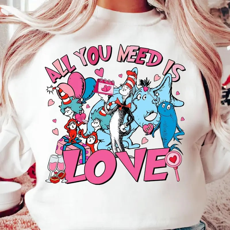 All You Need Is Valentine Shirt, Happy Valentine Day DrrSeuss Shirt, Love Cat In The Hat Shirt, Thing 1 Thing 2 Shirt,...
