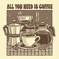 All You Need Is Coffee 2