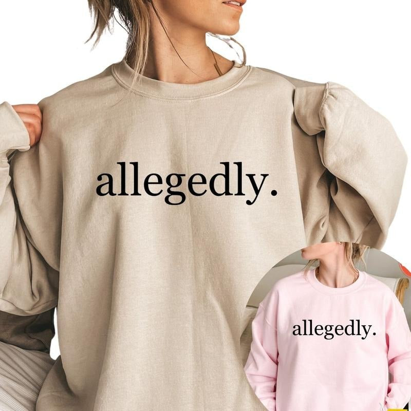 Allegedly Sweatshirt, Law Student Shirt, Funny Lawyer Gift, Lawyer Crewneck Hoodie | RetroVerseTees.com