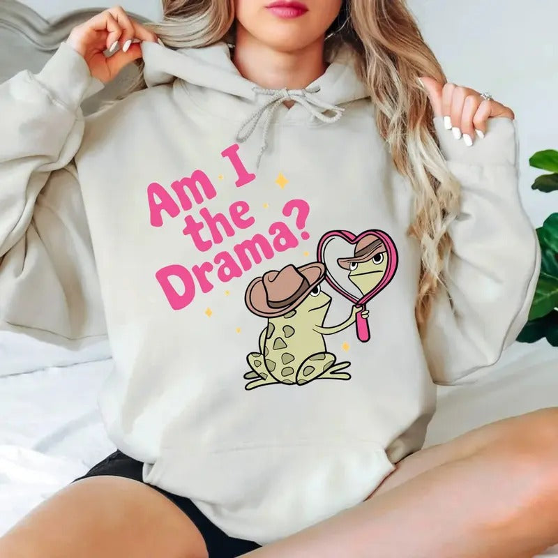 Am I The Drama Tshirt Sweatshirt Hoodie, Cute Cowboy Frog Shirt, Mental Health Shirt, Funny Frog Viral, Unisex Sweater...