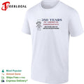 America 250 years land of the free home of the rabid dogs that killed my neighbor shirt