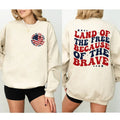 America Land Of The Free Because Of The Brave Sweatshirt, 4th of July Sweatshirt, Fourth of July Sweatshirt, Patriotic...