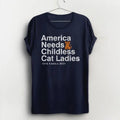 America Needs Childless Cat Ladies Shirt, Funny Kamala Harris tshirt, feminist t shirt, anti Trump tee Kamala for...