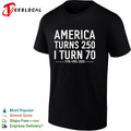 America Turns 250 I Turn 70 1776 1956 2026 Birthday Celebration Anniversary shirt