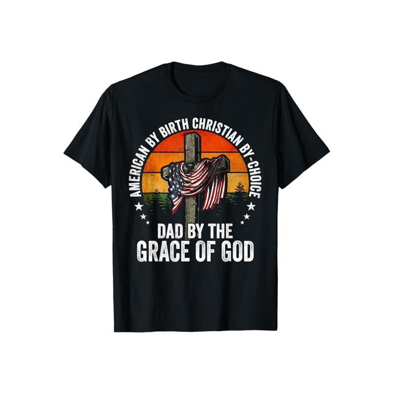 American By Birth Christian By Choice Dad By Grace FOG FOG Pure Cotton Fabric Casual Streetstyle Crew Neck Short Sleeve...