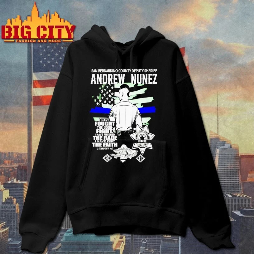 Andrew Nunez San Bernardino County Deputy Sheriff I Have Fought Good Fight shirt