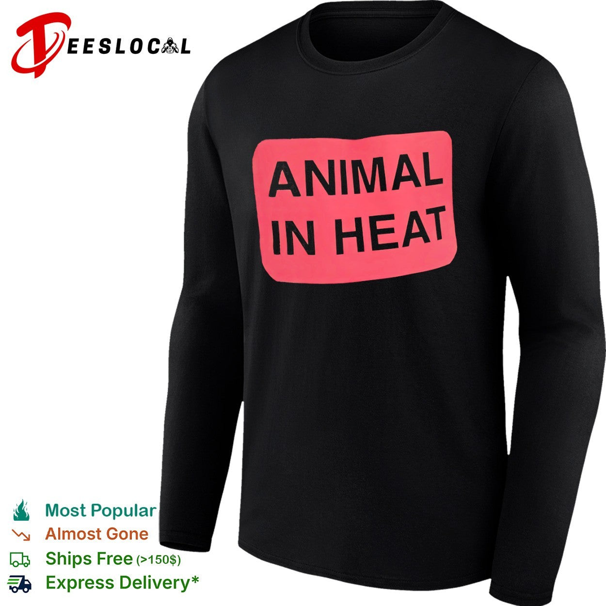 Animal in Heat Design shirt