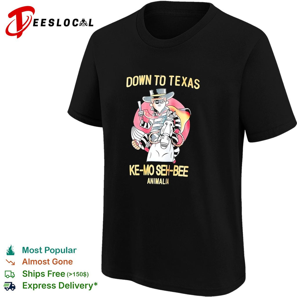 Animalia down to Texas ke mo seh bee bandit shirt