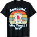 Annnd Why Should - Swoosh Care - Unicorn Apparel - Sarcastic T-Shirt Women Kids T-Shirt Daily T-Shirt Women Kids Girls...