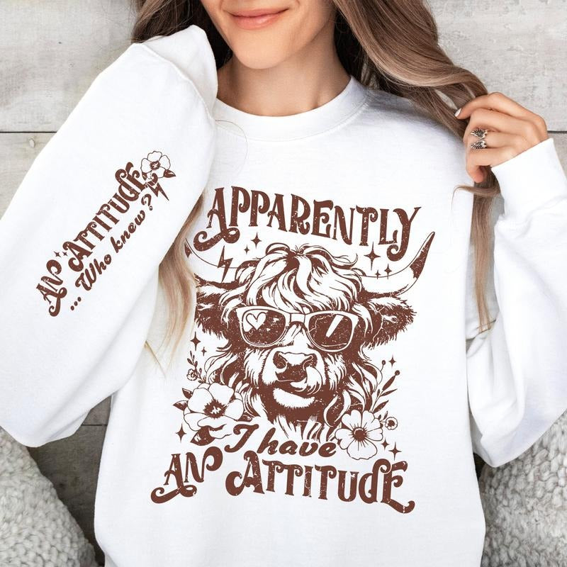 Apparently I Have an Attitude Sweatshirt, Highland Cow Funny Adult, Snarky Western Cow, Sarcastic Sweatshirt, Funny...