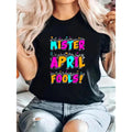 April Fool'WB shield Day Funny Quote Mister April Fools Day T-Shirt Print Round Neck Short Sleeve T-Shirt For Women...