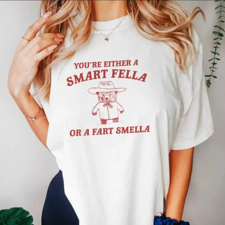Are You A Smart Fella Or Fart Smella Retro T Shirt, Weird T Shirt, Meme T Shirt Hoodie, Sweatshirt | RetroVerseTees.com