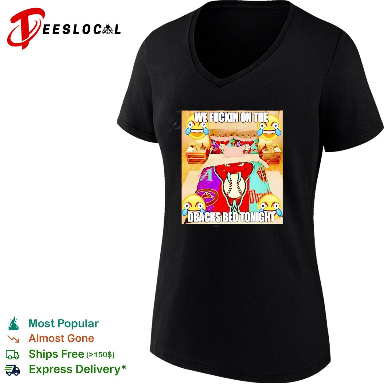 Arizona Diamondbacks we fuckin on the Dbacks bed tonight meme shirt