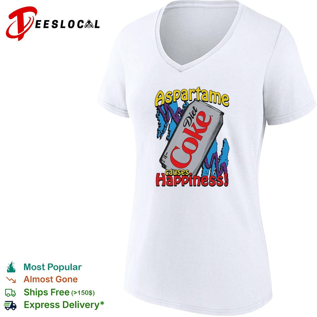 Aspartame causes happiness Diet Coke shirt