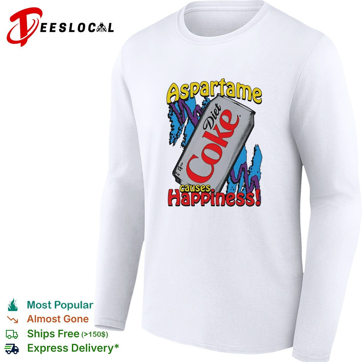 Aspartame causes happiness Diet Coke shirt