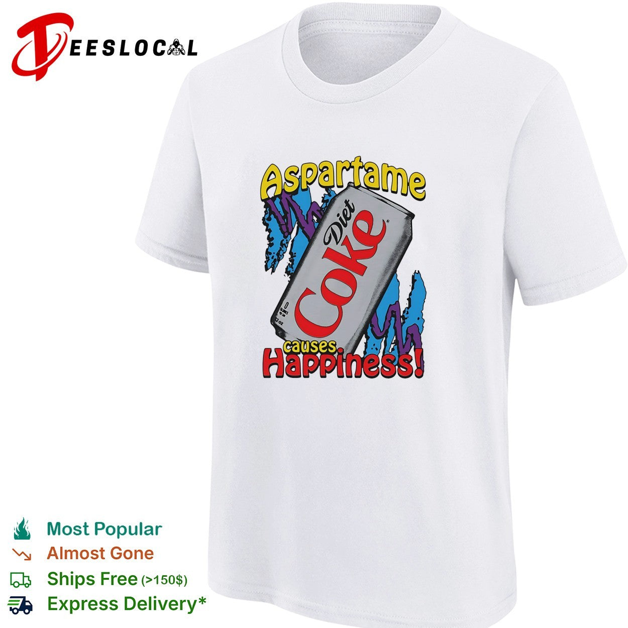 Aspartame causes happiness Diet Coke shirt
