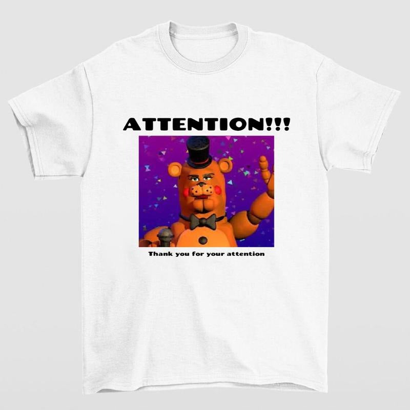 Attention Thank You for Your Attention FNAF Bold Graphics and Playful Everyday Style T-Shirts, Hoodie, Sweatshirt