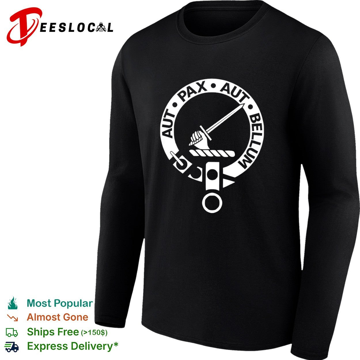 Aut Pax Aut Bellum Clan Crest Latin Motto shirt