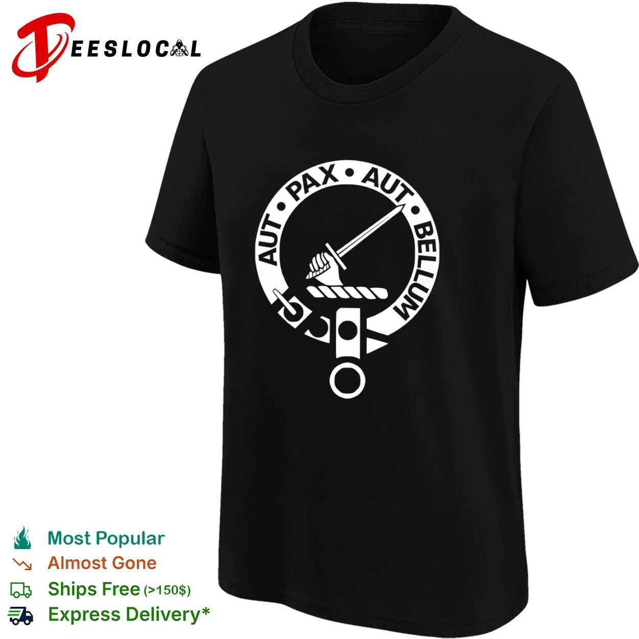 Aut Pax Aut Bellum Clan Crest Latin Motto shirt