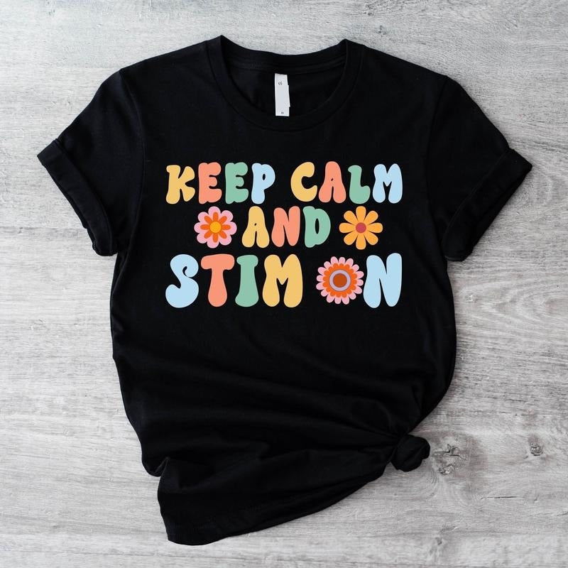 Autism Shirt, Keep Calm T-Shirt, Acceptance Shirt, Neurodiversity T-Shirt, Support Short Sleeve, Teacher Gift Tee....