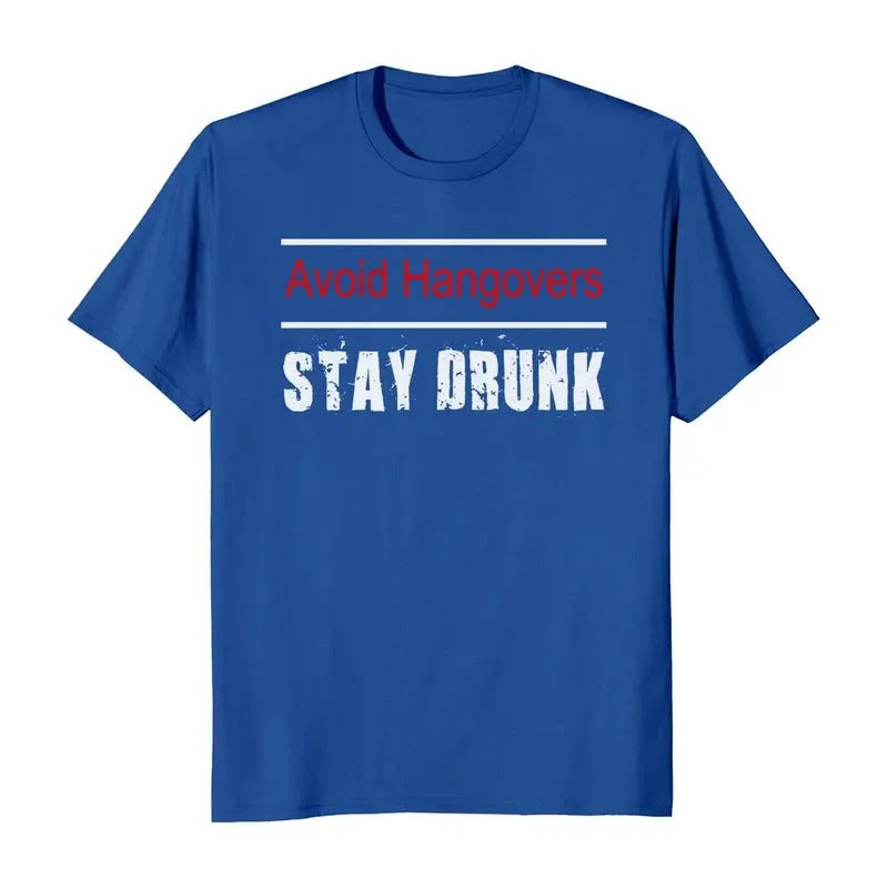 Avoid Hangover Stay Drunk T-Shirt Hoodie, Sweatshirt | RetroVerseTees.com