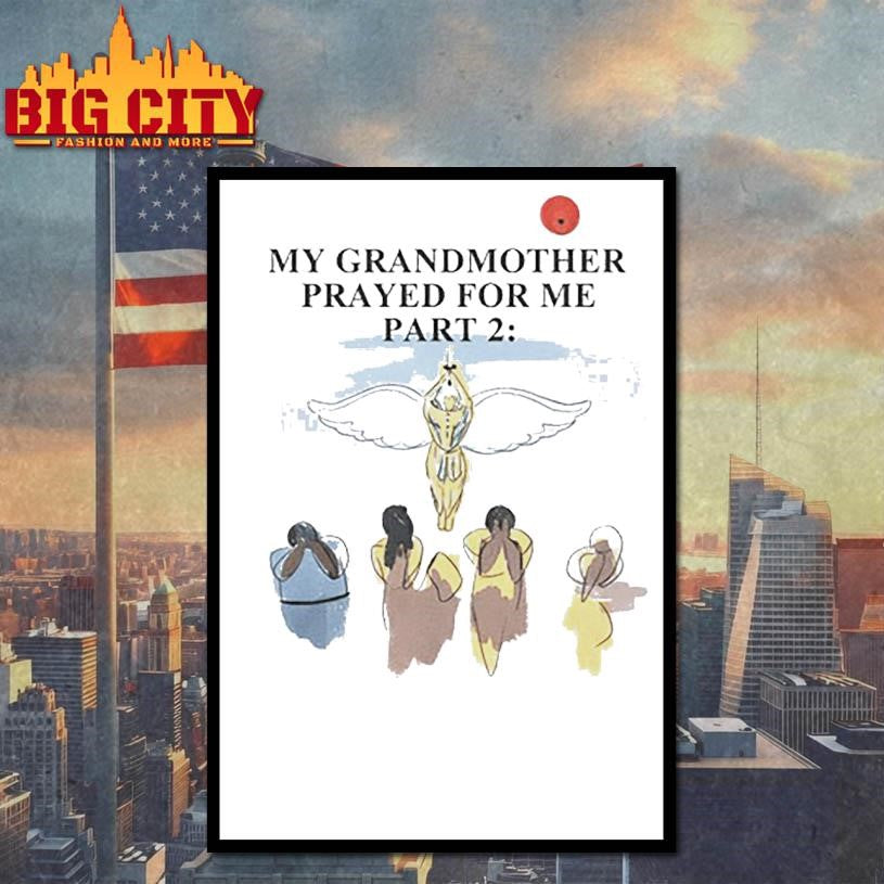 Ayo Edebiri My Grandmother Prayed For Me Part 2 Shirt