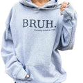 BRUH Graphic Hoodie T-Shirts, Sweatshirt | RetroVerseTees.com
