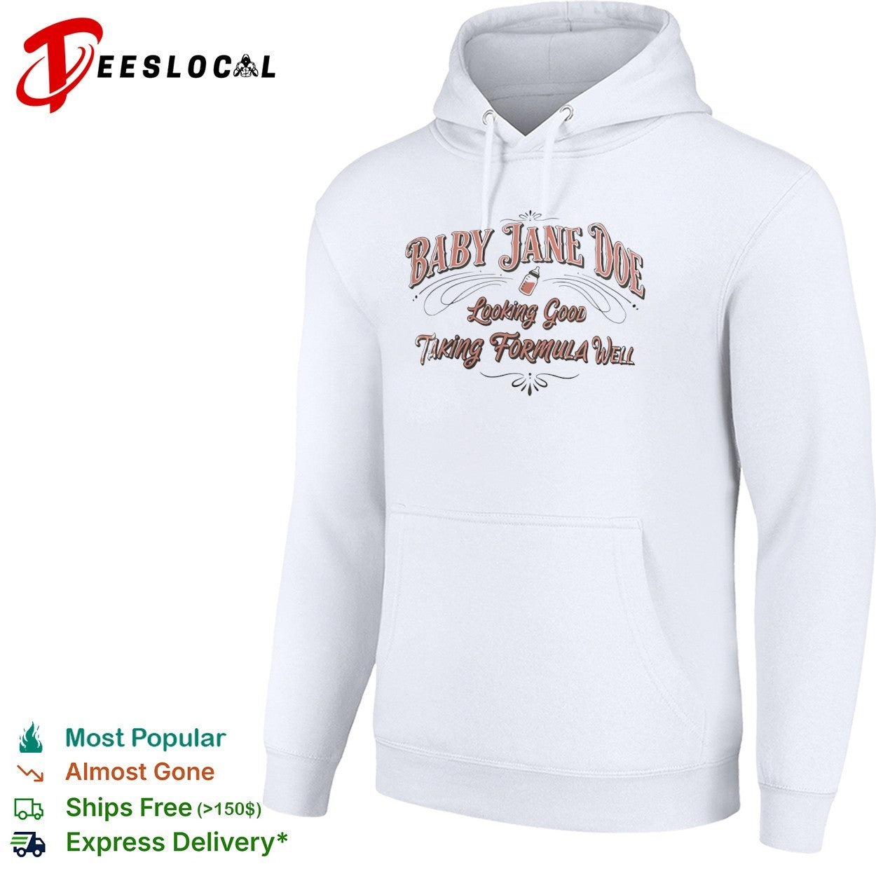 Baby Jane Doe Looking Good Taking Formula Well shirt