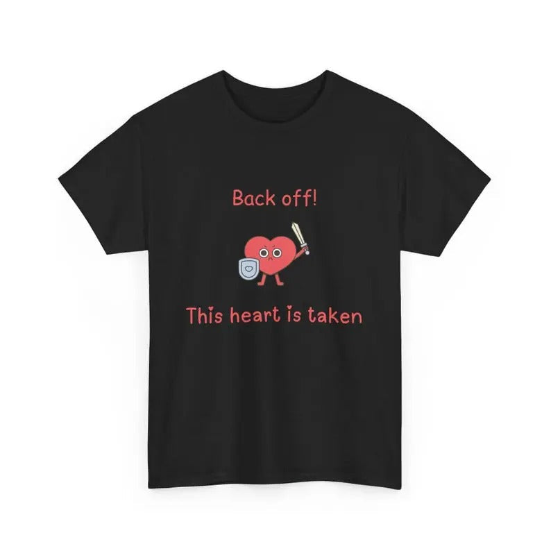 Back Off, This Heart Is Taken, Funny Relationship Unisex Heavy Cotton Tee, Love, Couples Matching Shirt, Humorous Graphic...