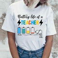 Back To School Battery Of Life A Teacher Shirts, Funny Teacher Shirt, Back To School Shirt, Custom Shirt, Gift For...