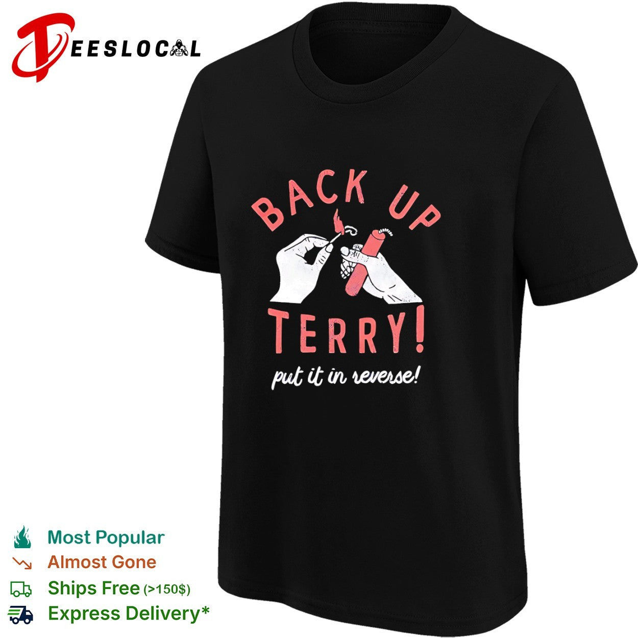 Back Up Terry Put It in Reverse Viral Video shirt