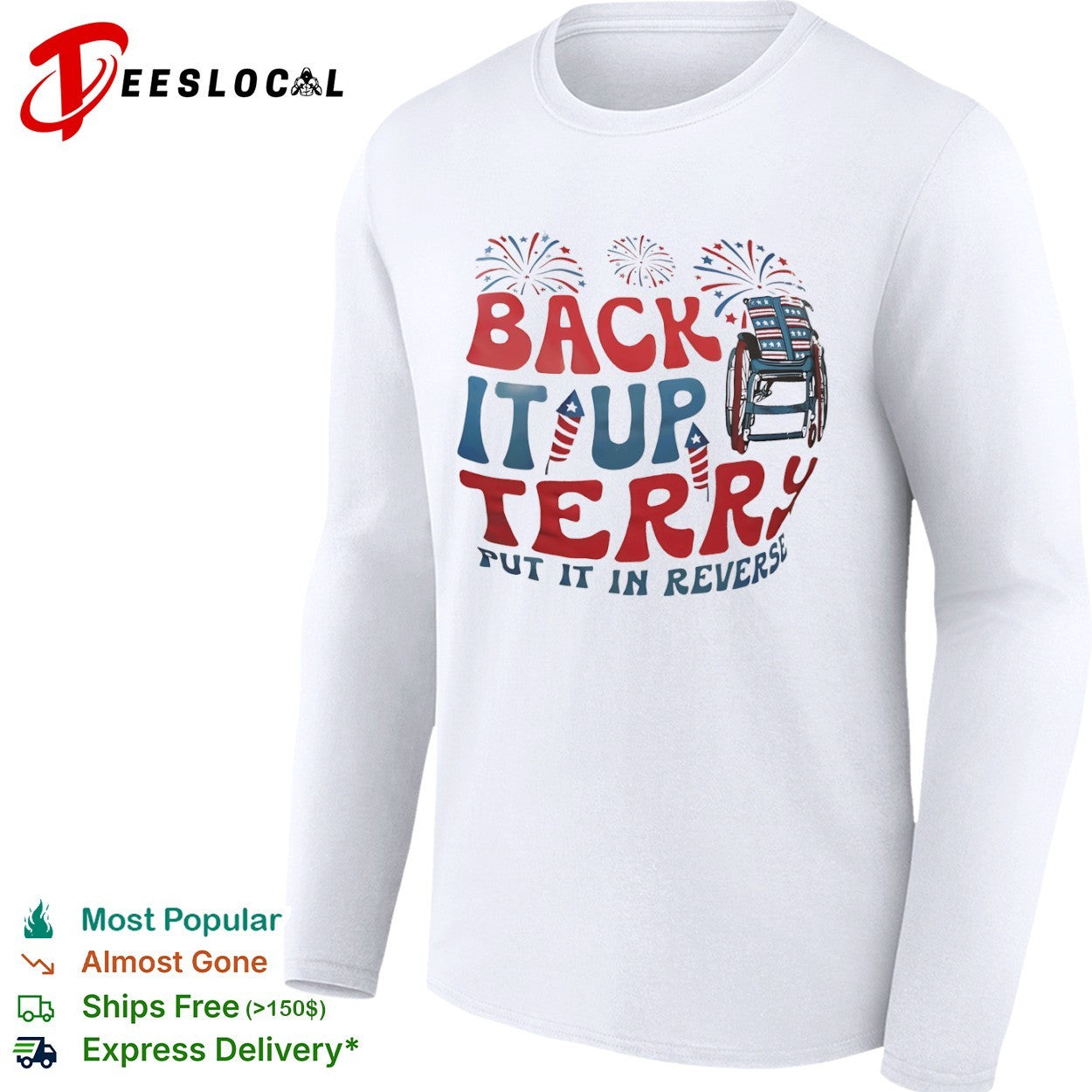 Back it up Terry put it in reverse fireworks wheelchair patriotic Fourth of July shirt