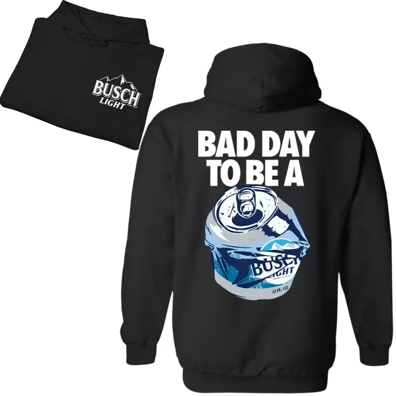 Bad Day to Be a Busch Light 2 Sides Printed Gildan-Unisex Hoodie Cotton T-Shirts, Sweatshirt | RetroVerseTees.com