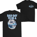 Bad Day to Be a Busch Light 2 Sides T-Shirt, For Women, For Men Hoodie, Sweatshirt | RetroVerseTees.com