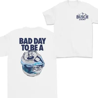 Bad Day to Be a Busch Light 2 Sides T-Shirt, Gift For Her, Gift For Him Hoodie, Sweatshirt | RetroVerseTees.com