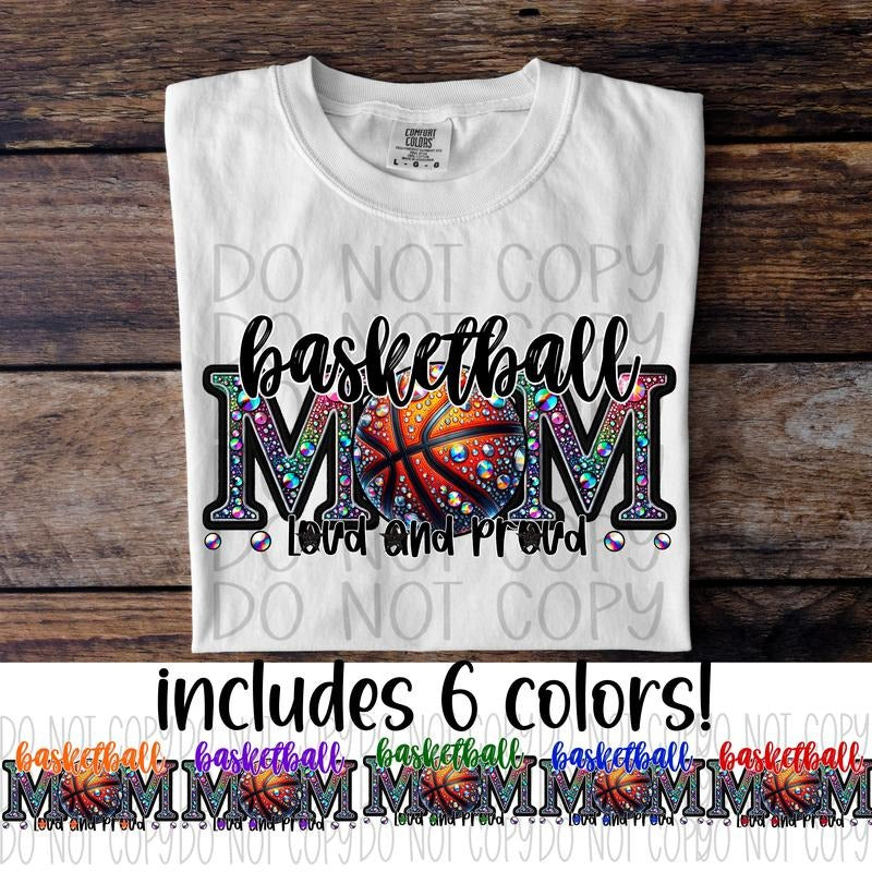 Basketball Mom Loud and Proud DTF Transfers - THIS IS NOT A SHIRT Hoodie, Sweatshirt | RetroVerseTees.com