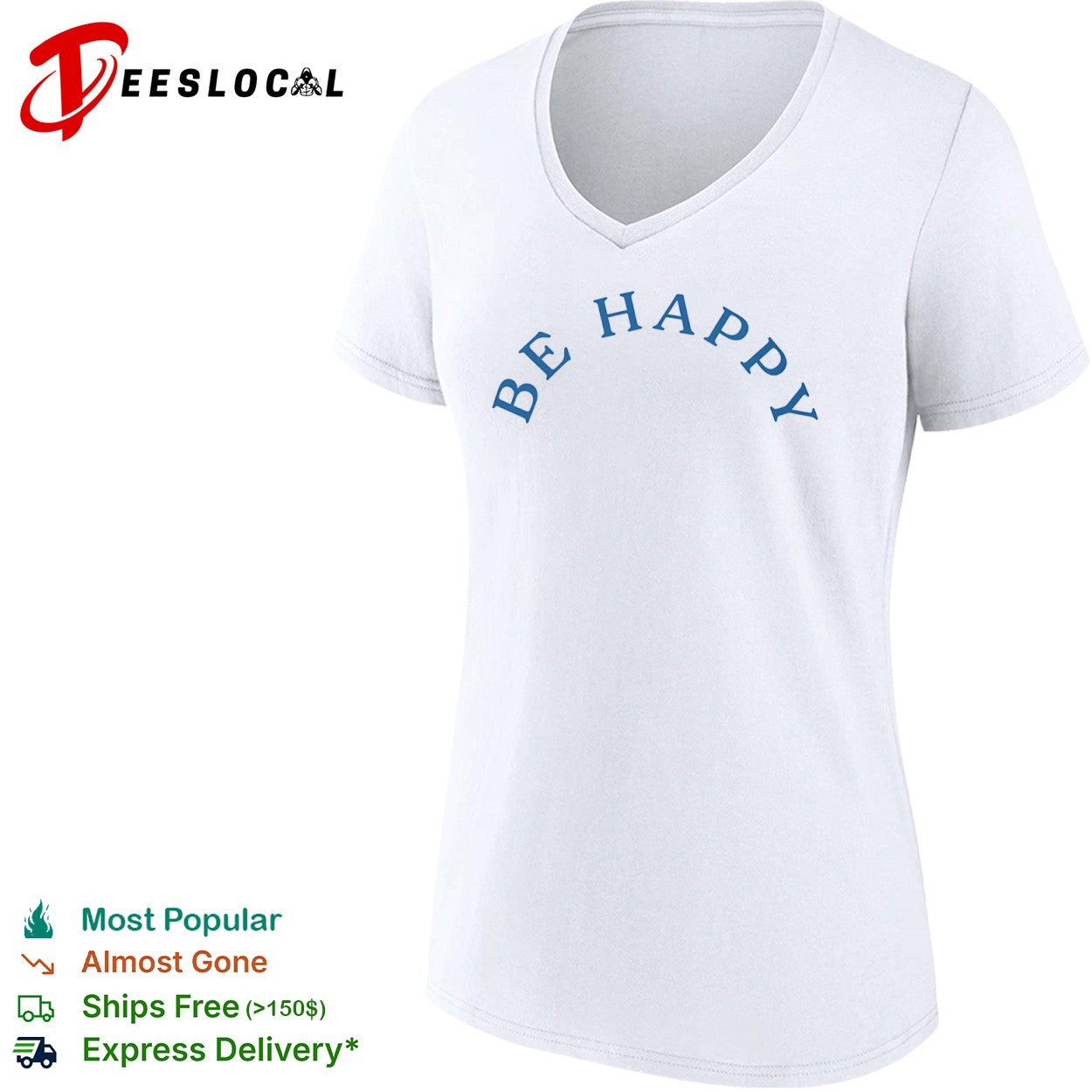 Be Happy positive vibes inspirational shirt