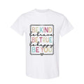 Be Kind Be Brave Be True Be Happy Be You Shirt - Kindness Shirt - Motivational Shirt - Inspirational Shirt