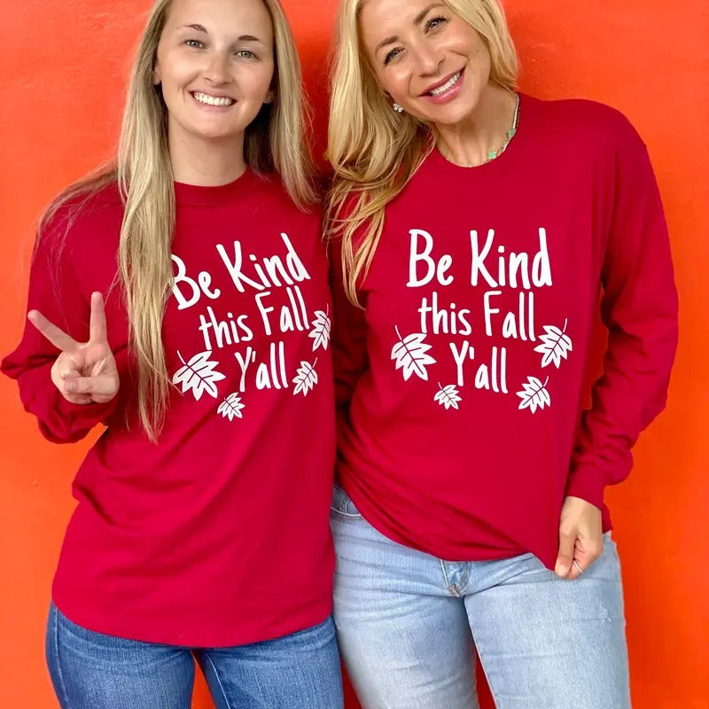 Be Kind This Fall Y'all Long Sleeve Tee Hoodie, Sweatshirt | RetroVerseTees.com