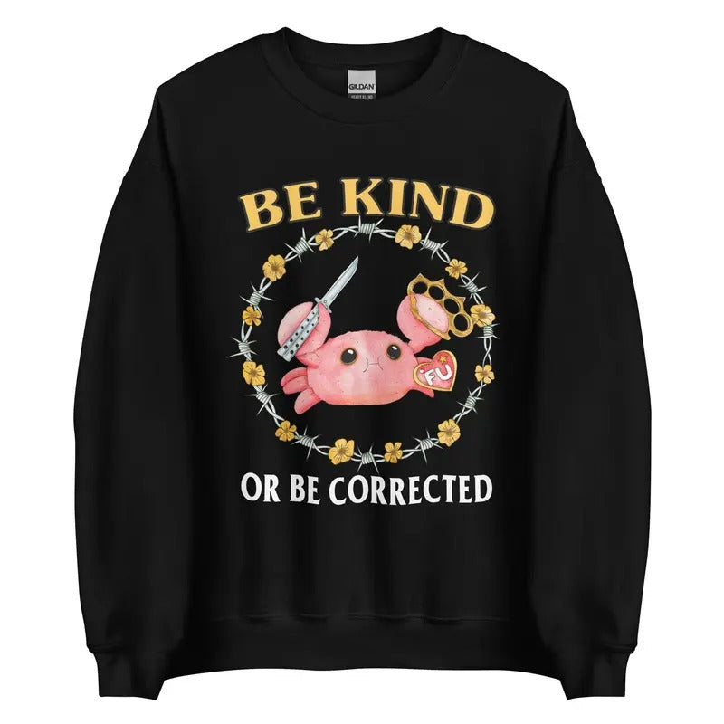 Be Kind Unisex T-shirt Sweatshirt Hoodie | RetroVerseTees.com