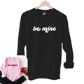 Be Mine Valentine's Day Sweatshirt, Women's Sweatshirt T-Shirts, Hoodie | RetroVerseTees.com