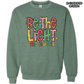 Be The Light Sweatshirt 'NLB' T-Shirts, Hoodie | RetroVerseTees.com