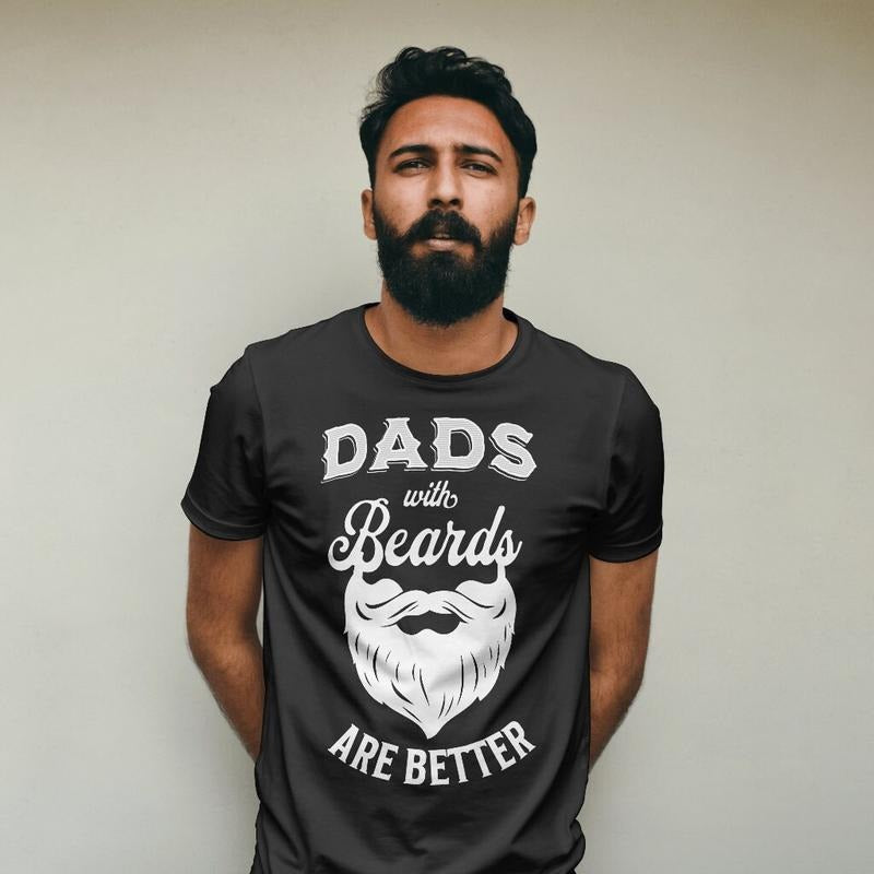 Bearded Dad Father's Day T Shirt Hoodie Sweater Dad Shirt Dad With Beard Sublimation Designs Dad Beards Dad Better Dad...