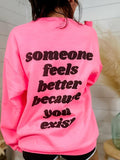 Because You Exist Graphic Sweatshirt T-Shirts, Hoodie | RetroVerseTees.com