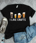 Beer Shirts, Beer Gifts, I Like Crafts Beer Shirt, Homebrewer Shirts, Brewery Shirts, Beer Lover Shirts Hoodie, Sweatshirt