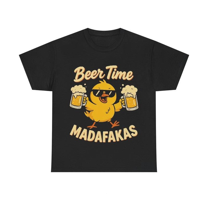 Beer Time Madafakas  Funny Chick Goose Meme T-Shirt Hoodie, Sweatshirt | RetroVerseTees.com